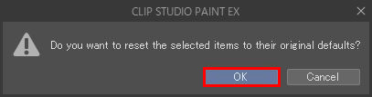 Click Ok to reset clip studio